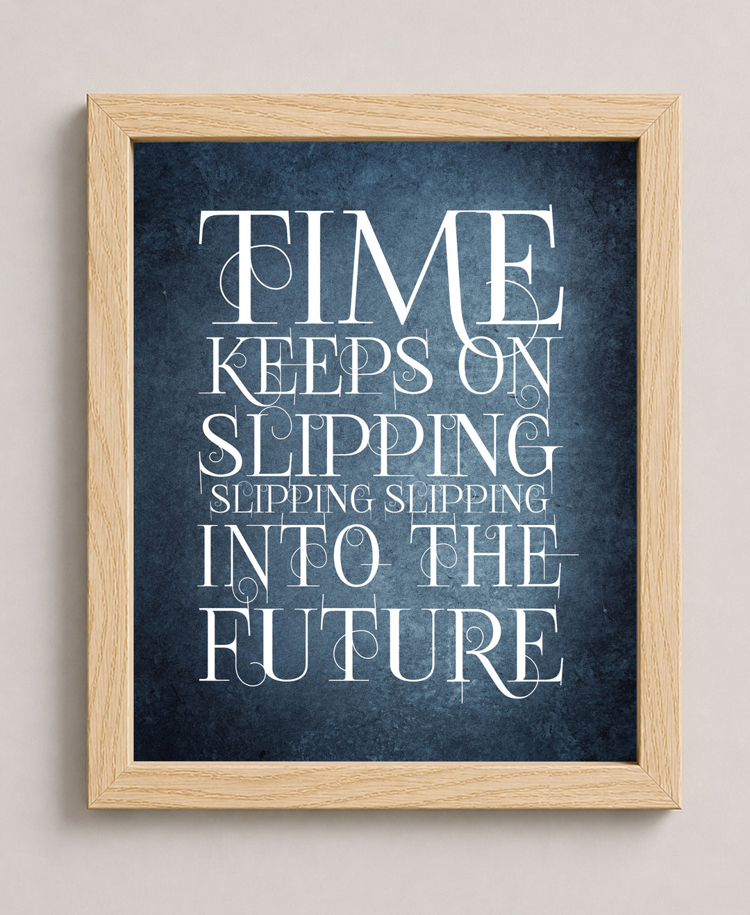Time Keeps On Slipping Steve Miller Lyric Music Wall Art