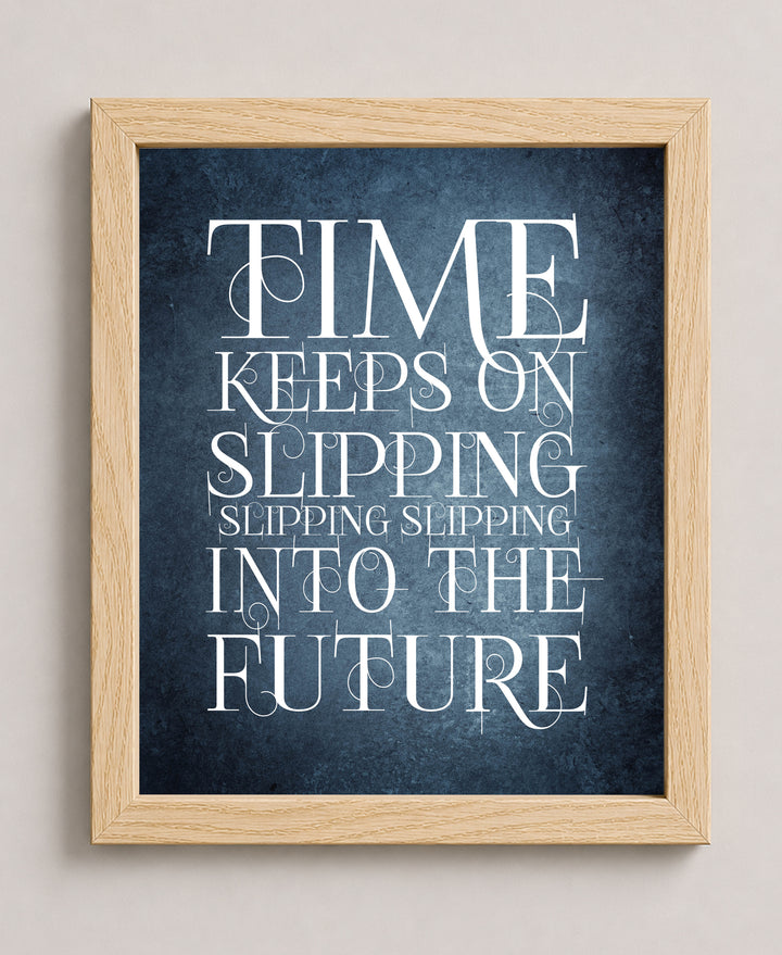 Time Keeps On Slipping Steve Miller Lyric Music Wall Art