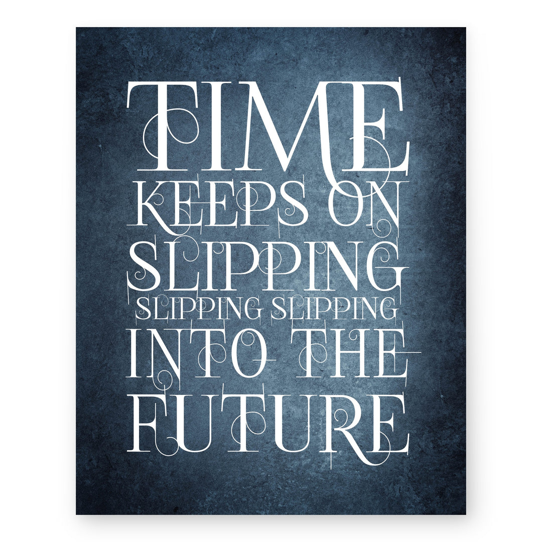 Time Keeps On Slipping Steve Miller Lyric Music Wall Art