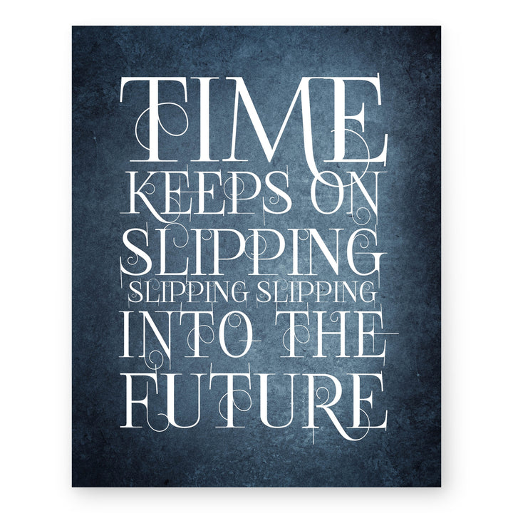 Time Keeps On Slipping Steve Miller Lyric Music Wall Art