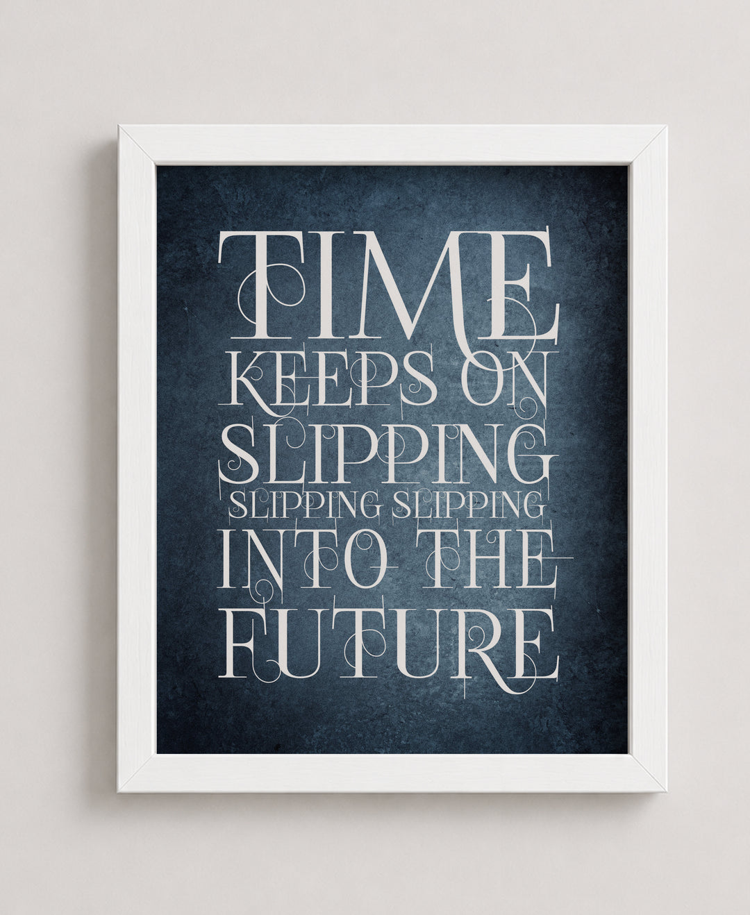 Time Keeps On Slipping Steve Miller Lyric Music Wall Art