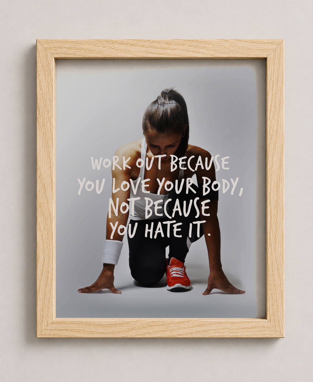 Work Out Because You Love Your Body Sports Motivational Wall Art
