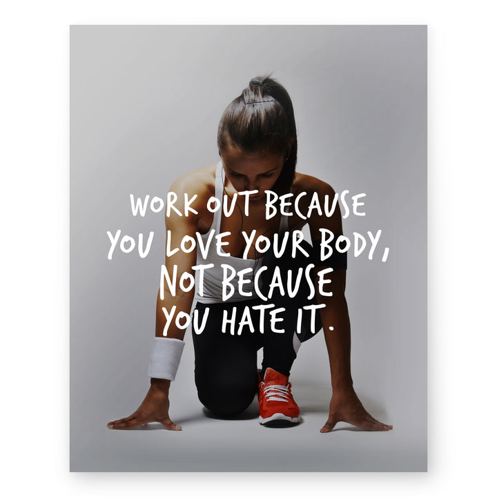 Work Out Because You Love Your Body Sports Motivational Wall Art