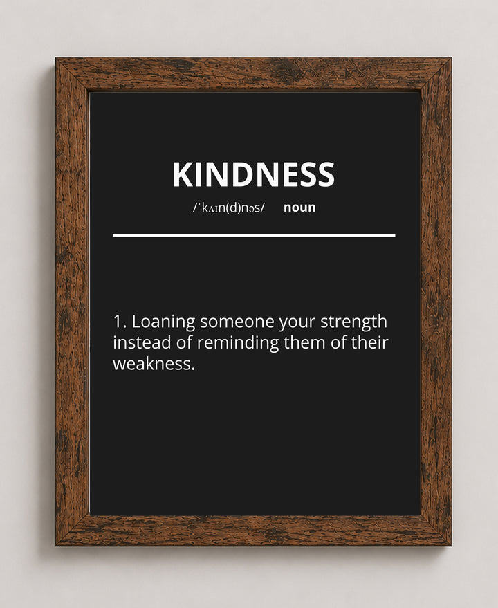Kindness Loaning Your Strength Inspirational Wall Art