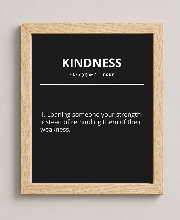 Kindness Loaning Your Strength Inspirational Wall Art