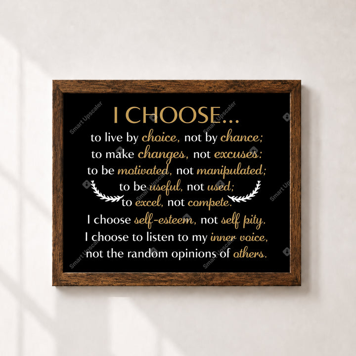 Live by Choice Not by Chance Inspirational Wall Art