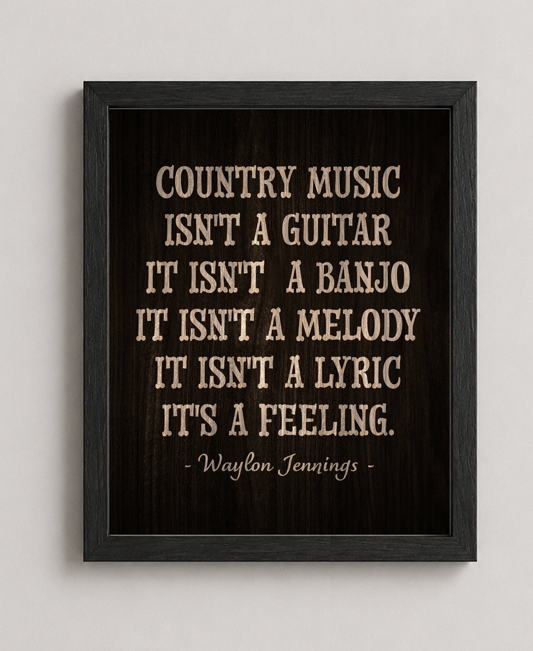 Waylon Jennings Quote Country Music Wall Art