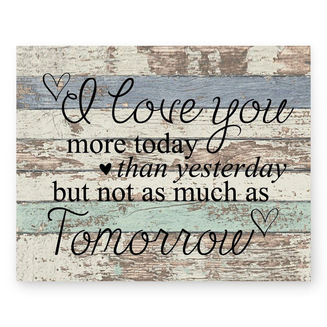 I Love You More Today Family Inspirational Wall Art