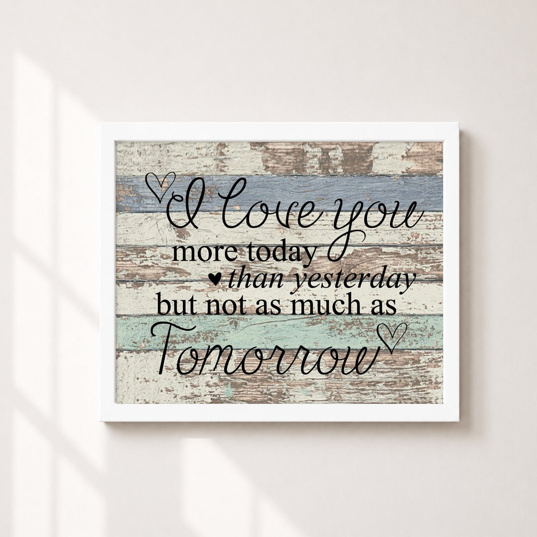 I Love You More Today Family Inspirational Wall Art
