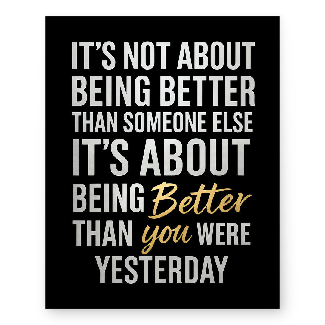 Be Better Than Yesterday Motivational Wall Art