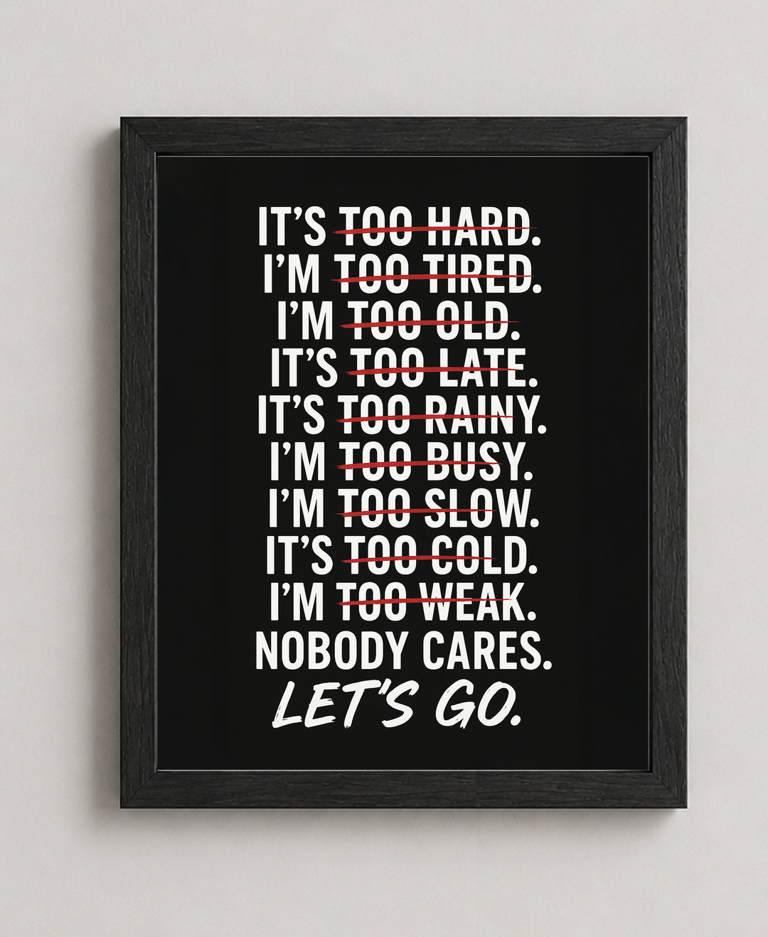 No Excuses Let&
