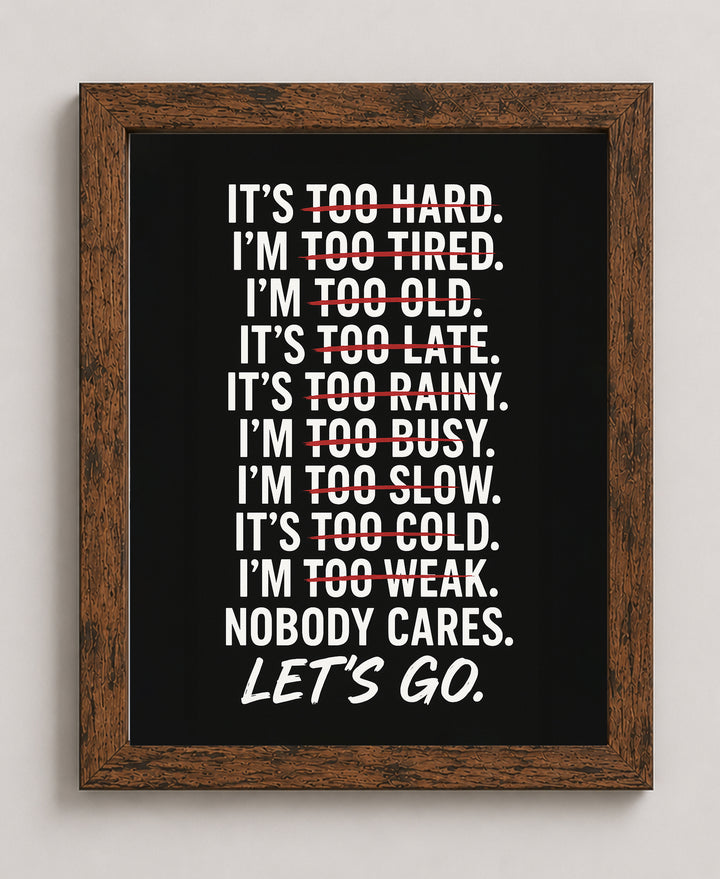 No Excuses Let&
