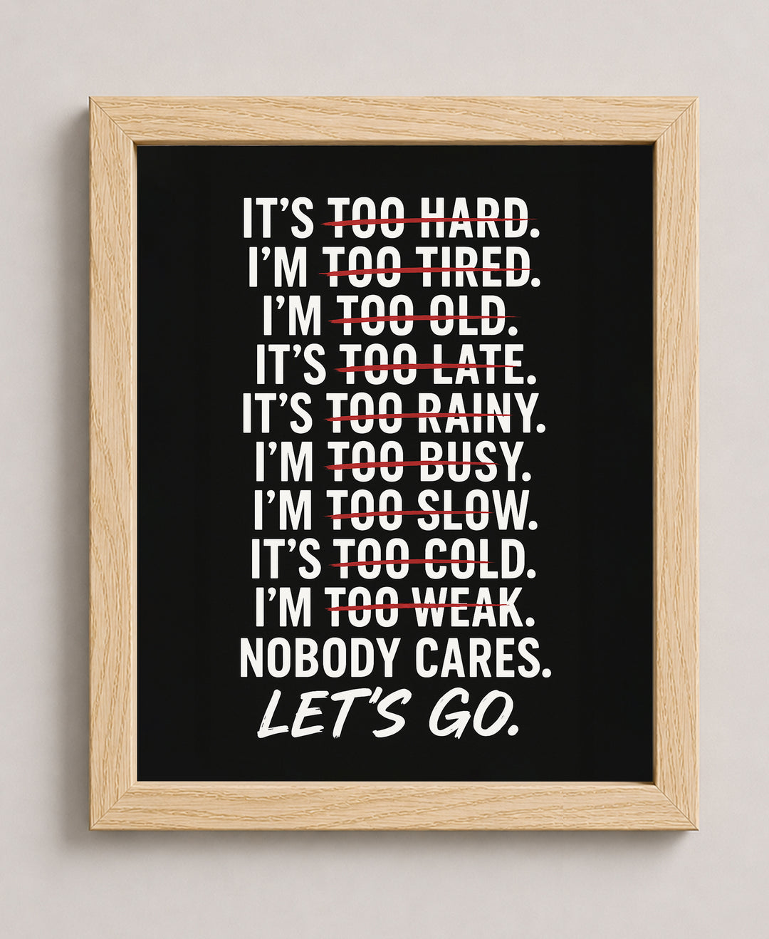 No Excuses Let&