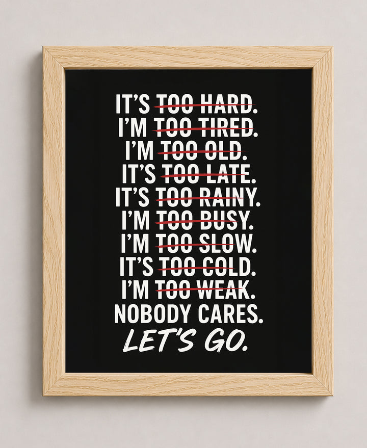 No Excuses Let&