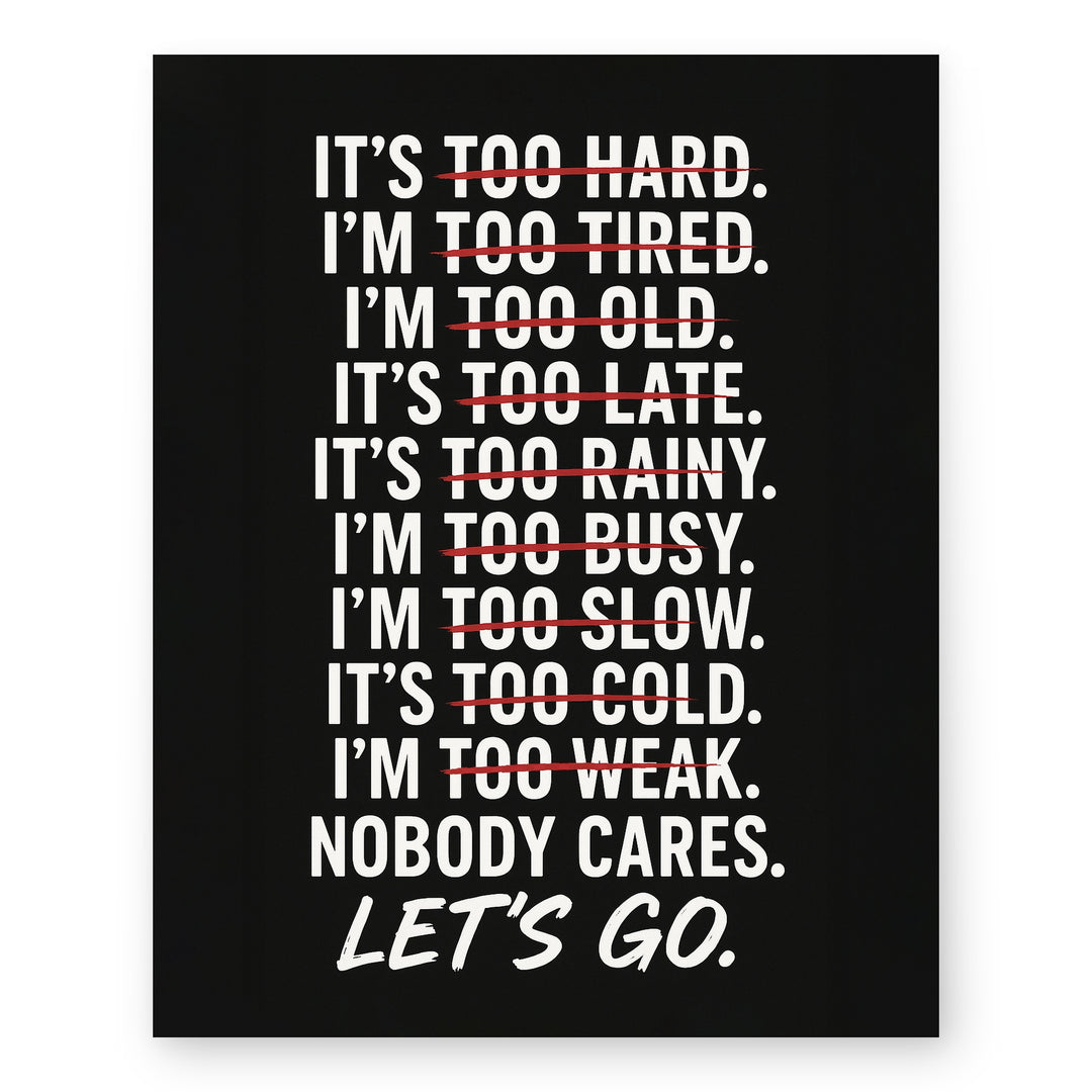 No Excuses Let&