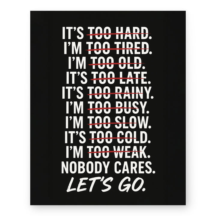 No Excuses Let&
