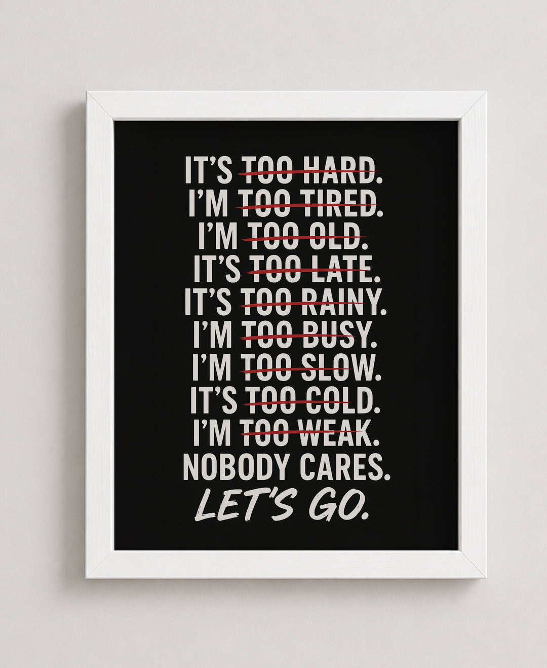 No Excuses Let&
