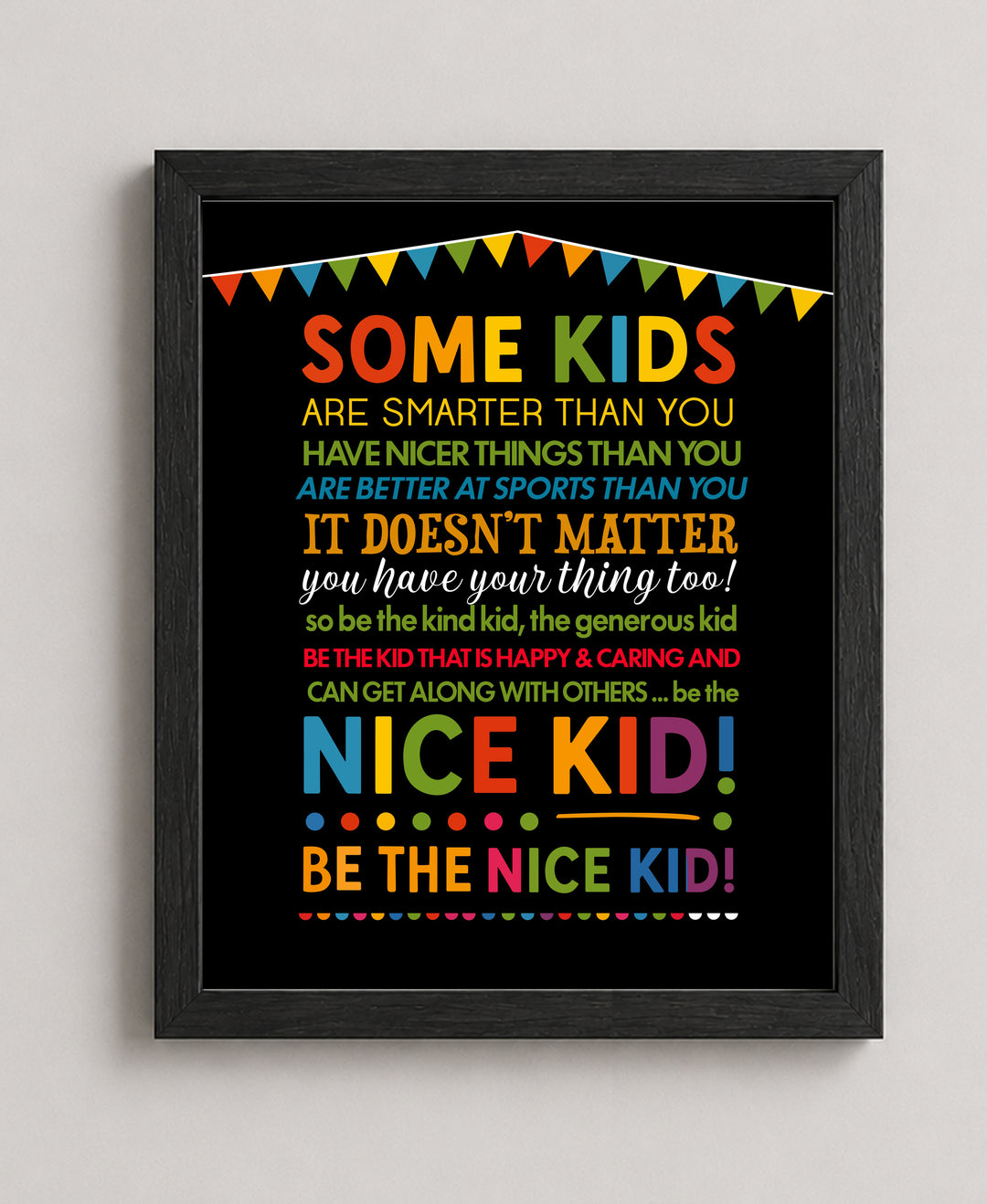 Be The Nice Kid Rainbow Motivational Kindness Chalkboard Inspirational Wall Art
