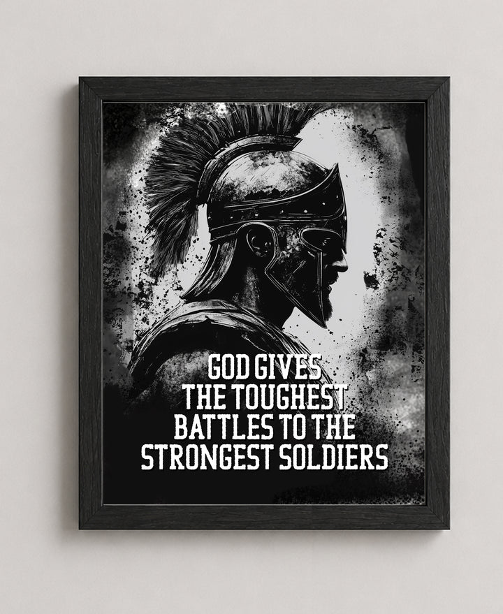 God Gives the Toughest Battles to the Strongest Christian Wall Art