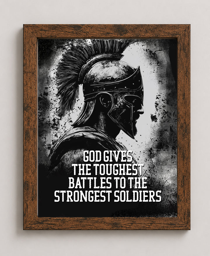 God Gives the Toughest Battles to the Strongest Christian Wall Art