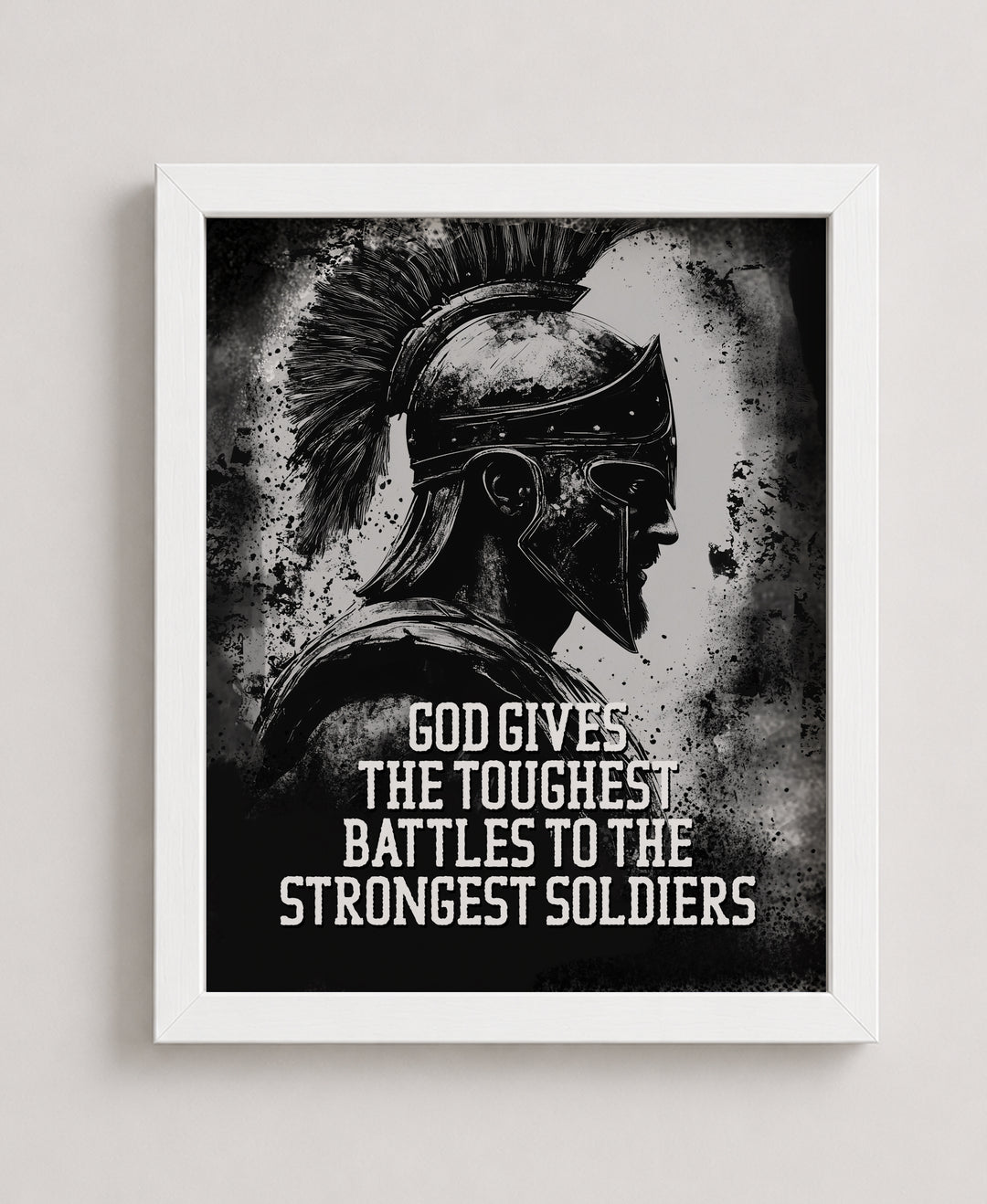 God Gives the Toughest Battles to the Strongest Christian Wall Art
