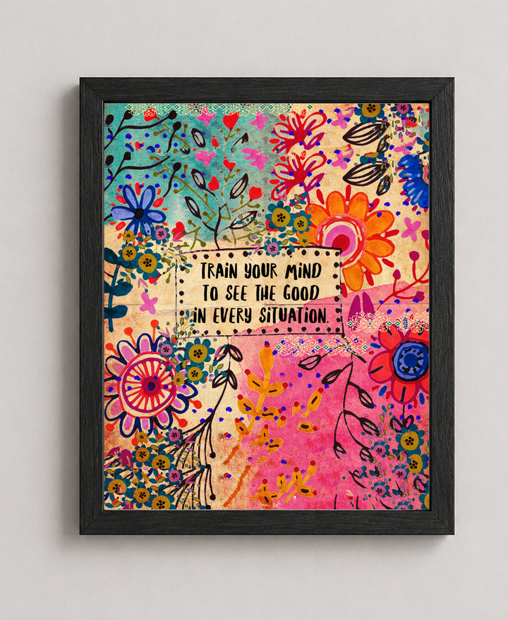 Train Your Mind To See Good Floral Hippie Inspirational Wall Art