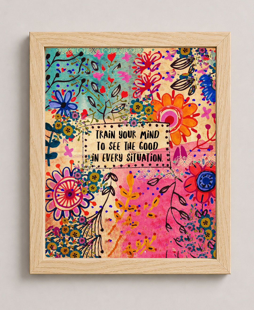 Train Your Mind To See Good Floral Hippie Inspirational Wall Art