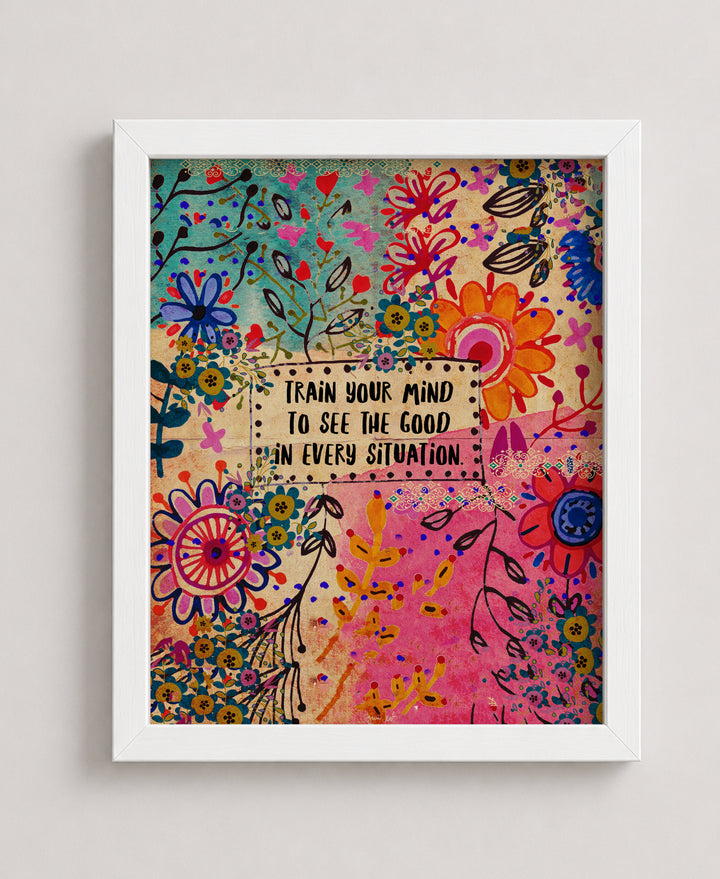 Train Your Mind To See Good Floral Hippie Inspirational Wall Art