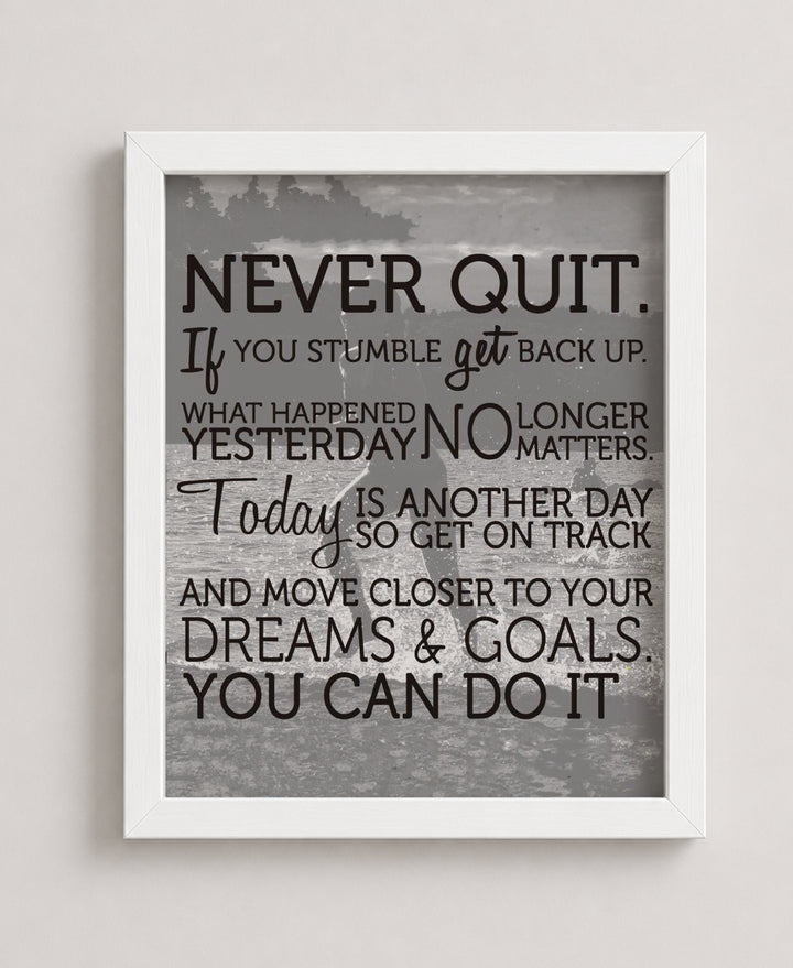 Never Quit Inspirational Typography Wall Art