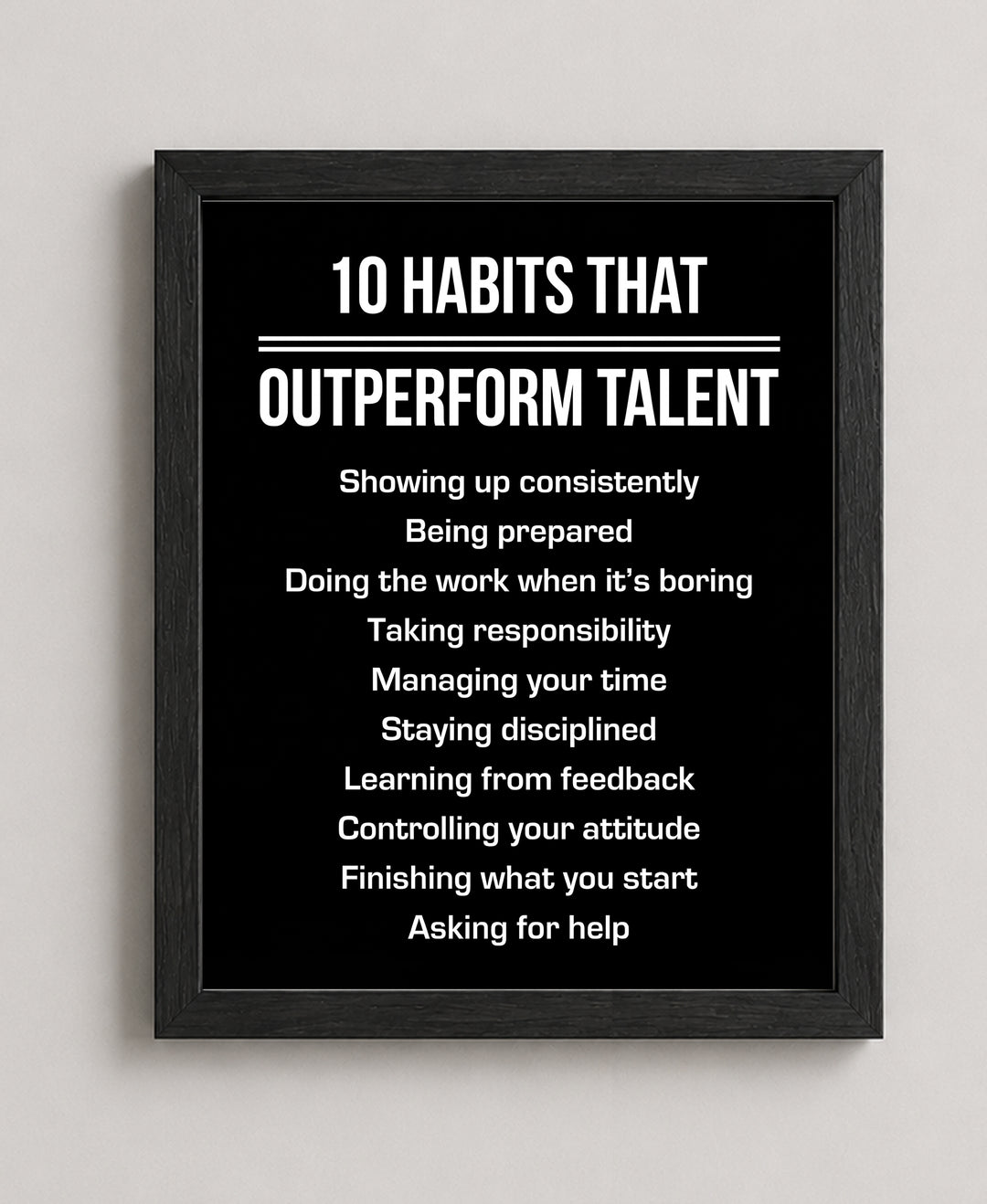 10 Habits That Outperform Talent Motivational Wall Art