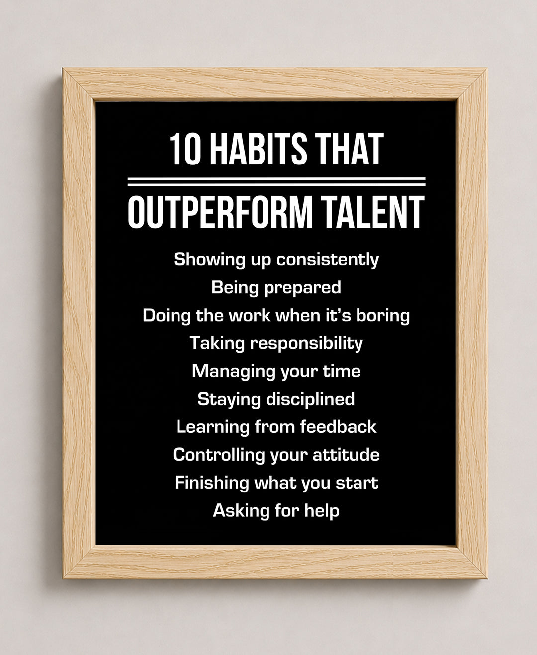 10 Habits That Outperform Talent Motivational Wall Art