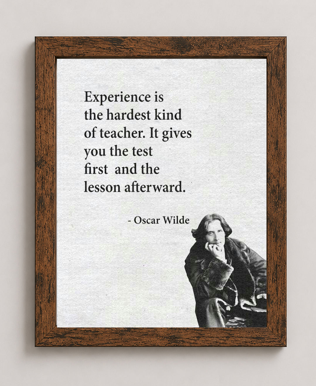 Oscar Wilde Experience Is The Hardest Teacher Inspirational Wall Art
