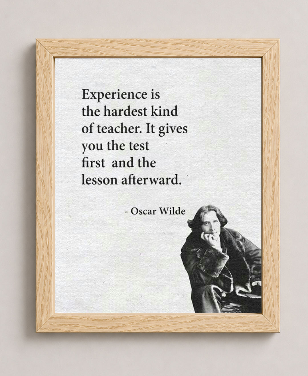 Oscar Wilde Experience Is The Hardest Teacher Inspirational Wall Art