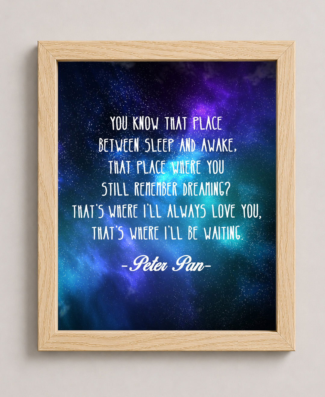 Peter Pan Quote Place Between Sleep Galaxy Inspirational Wall Art