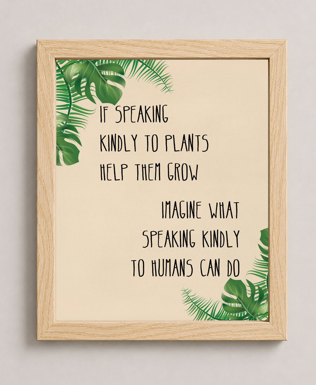 Speaking Kindly to Plants &amp; Humans Inspirational Wall Art