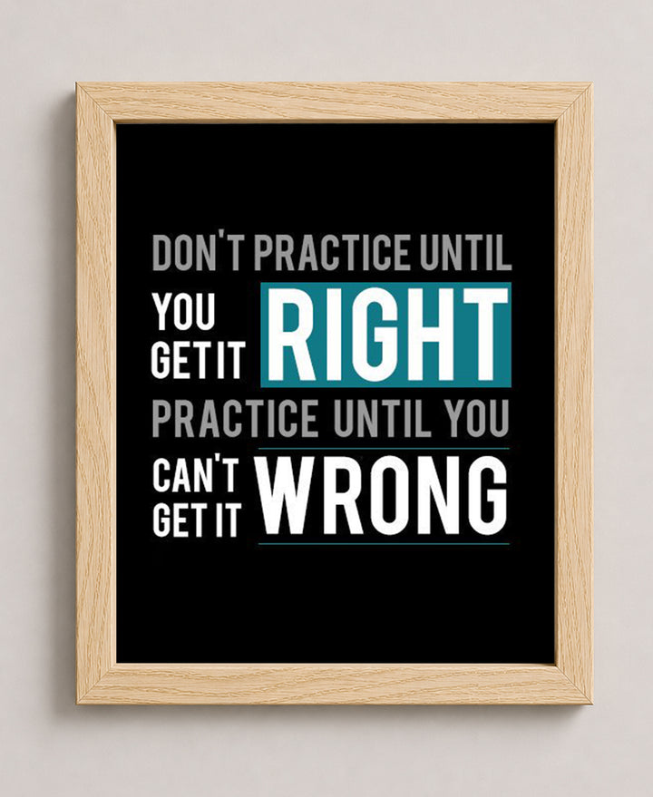 Practice Until You Can&