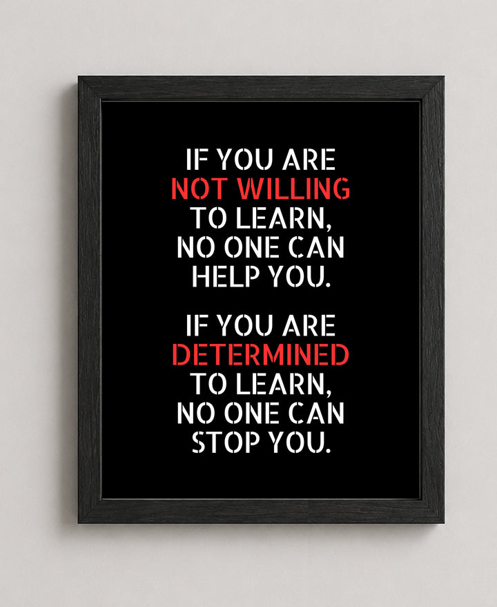 Not Willing to Learn Inspirational Wall Art