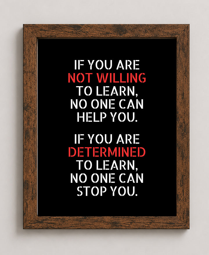 Not Willing to Learn Inspirational Wall Art