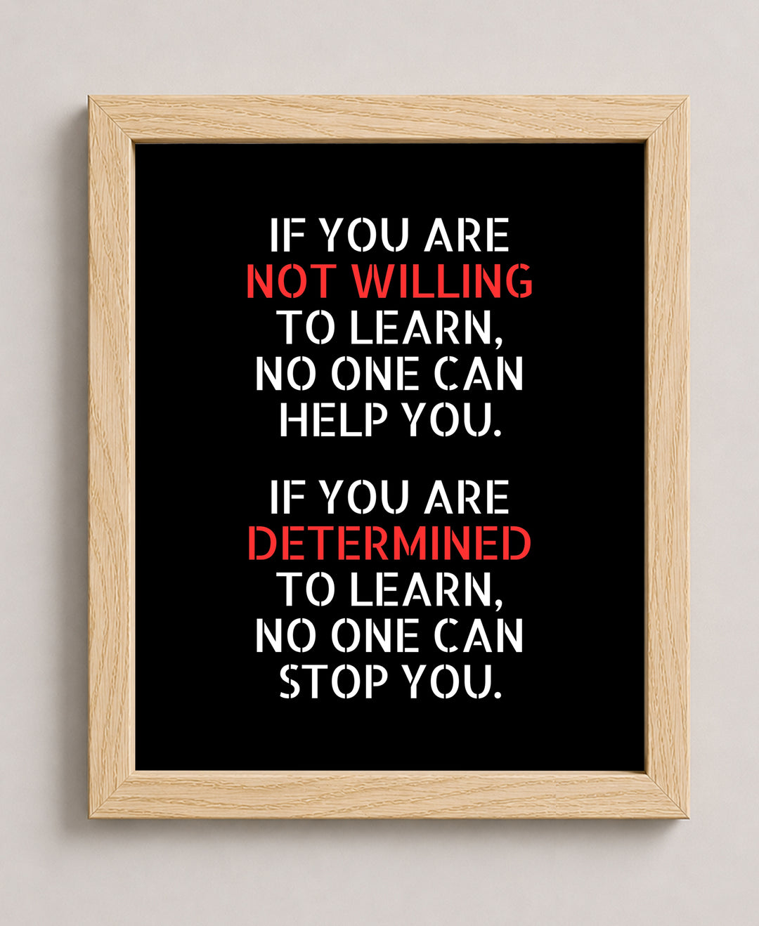 Not Willing to Learn Inspirational Wall Art