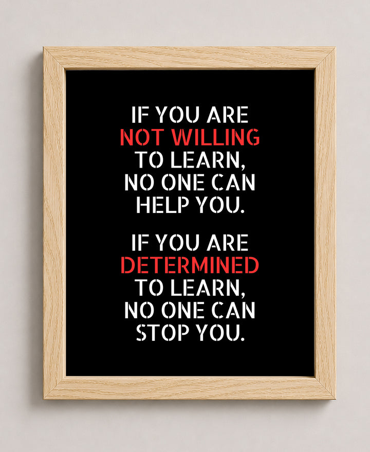 Not Willing to Learn Inspirational Wall Art