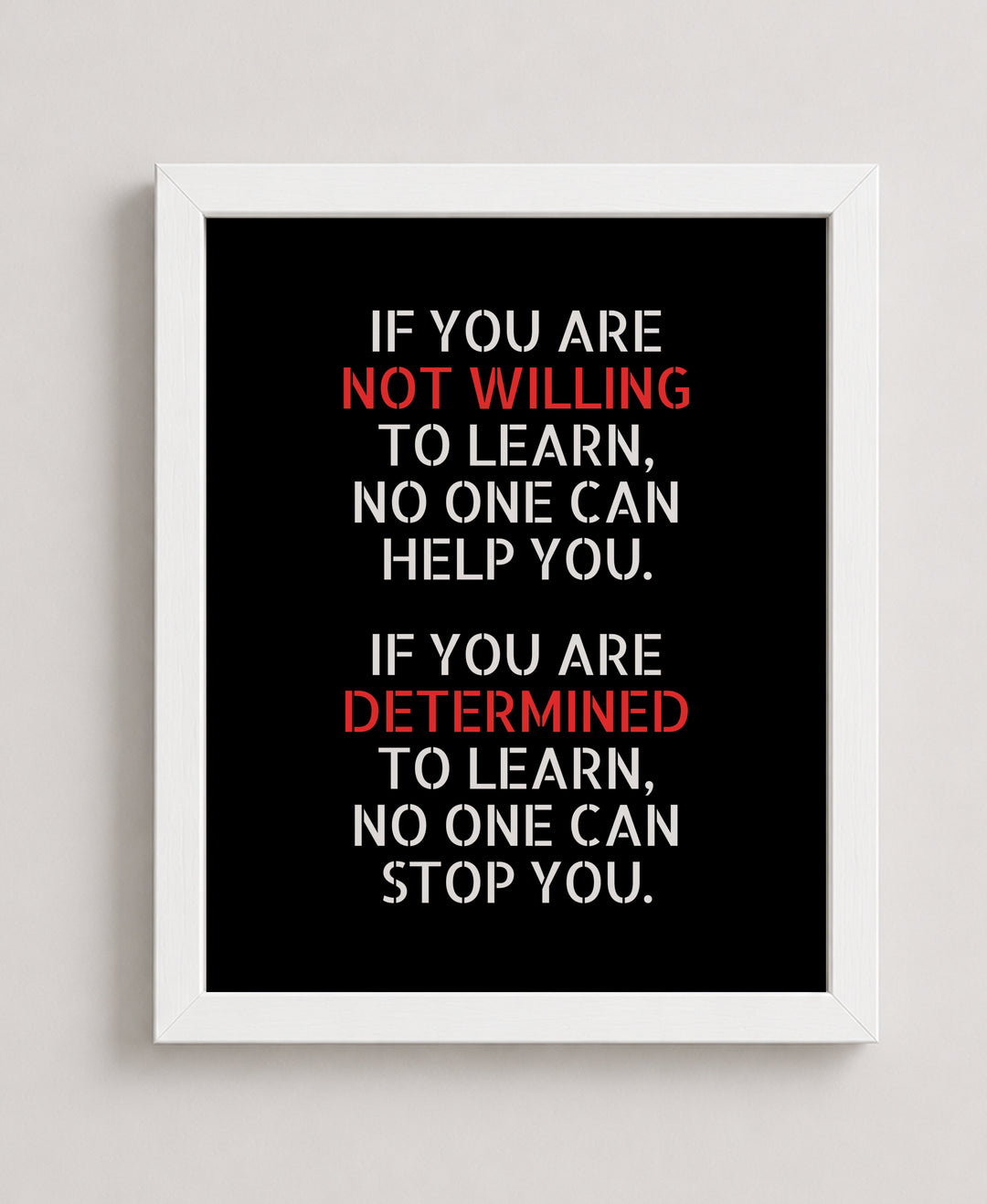 Not Willing to Learn Inspirational Wall Art