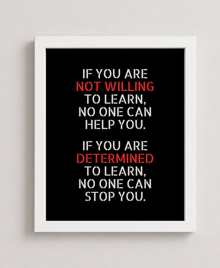 Not Willing to Learn Inspirational Wall Art