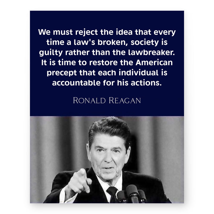 Ronald Reagan Individuals Are Accountable Inspirational Wall Art