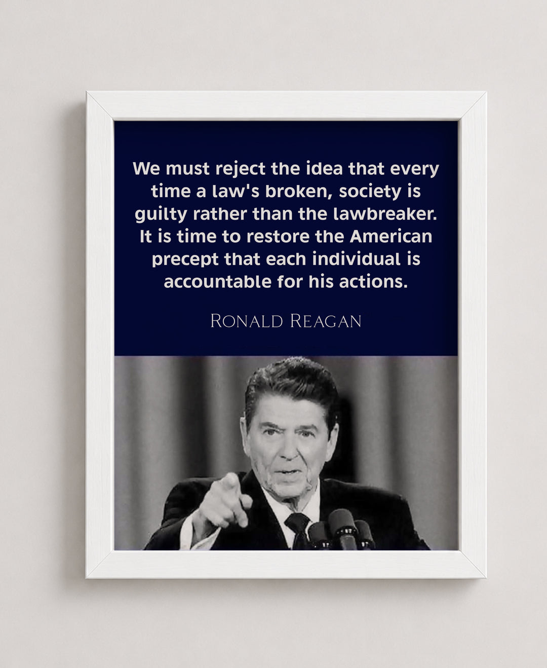 Ronald Reagan Individuals Are Accountable Inspirational Wall Art