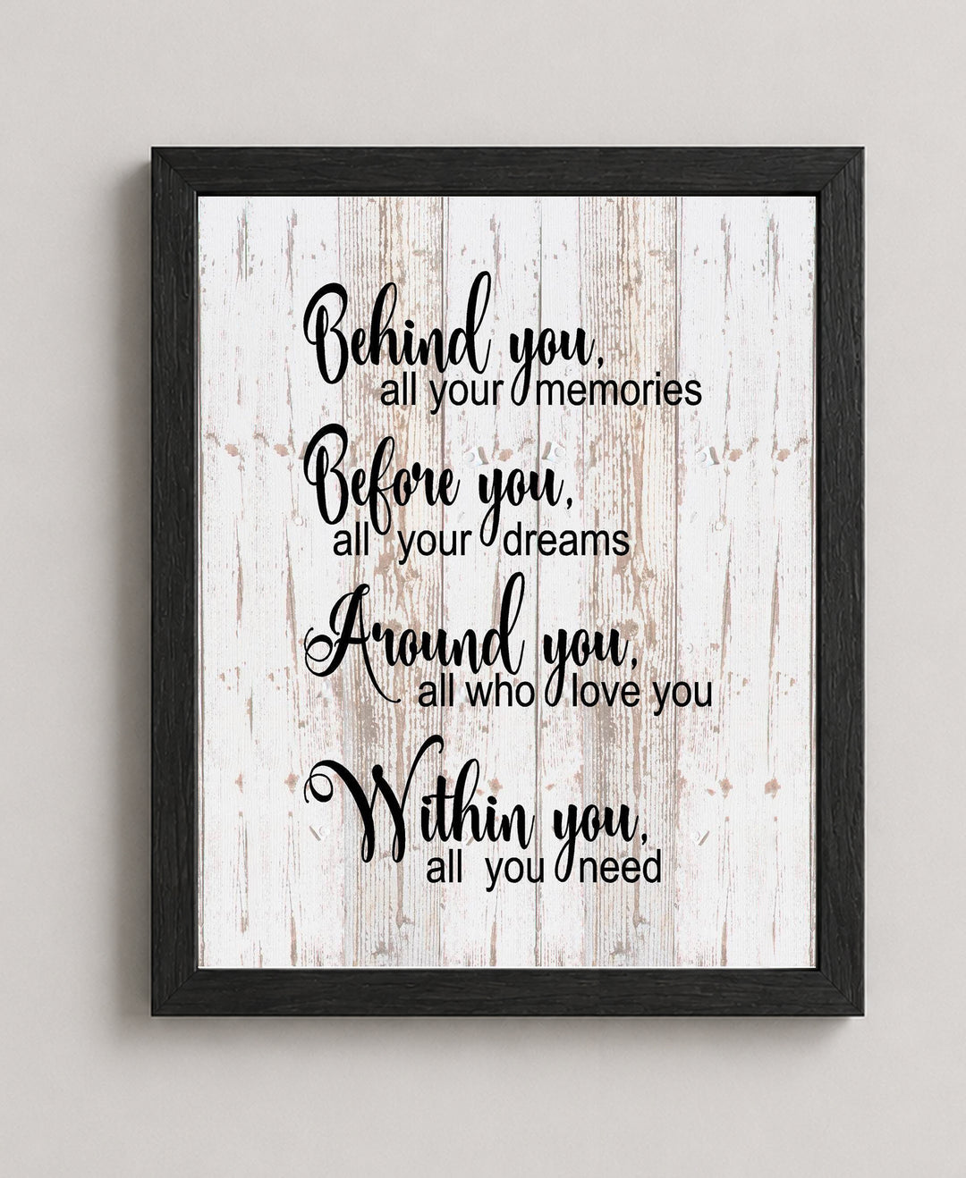 Behind Before Within You Inspirational Wall Art