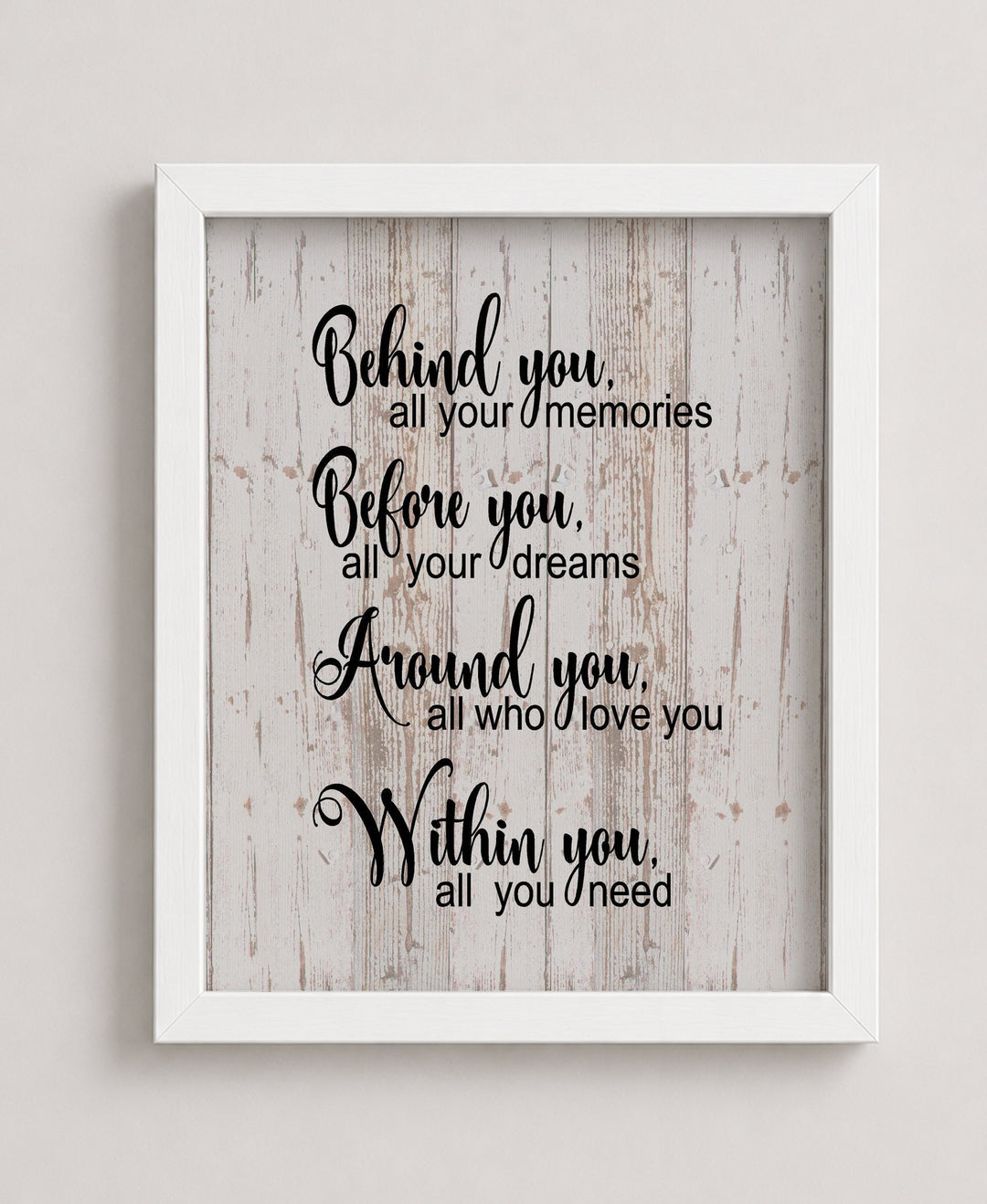 Behind Before Within You Inspirational Wall Art