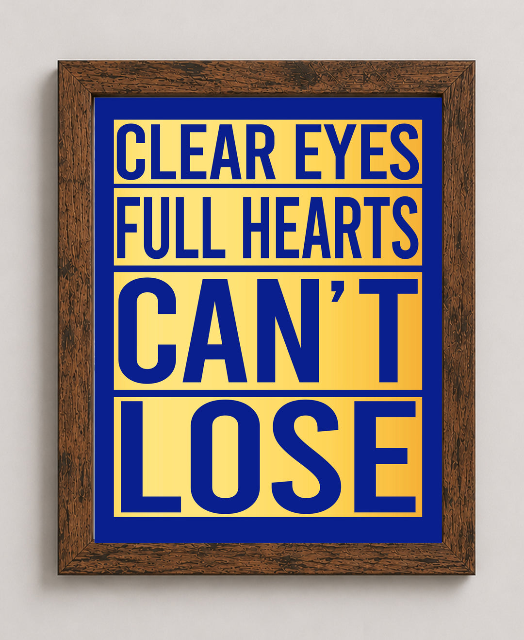 Clear Eyes Full Hearts Football Inspirational Wall Art