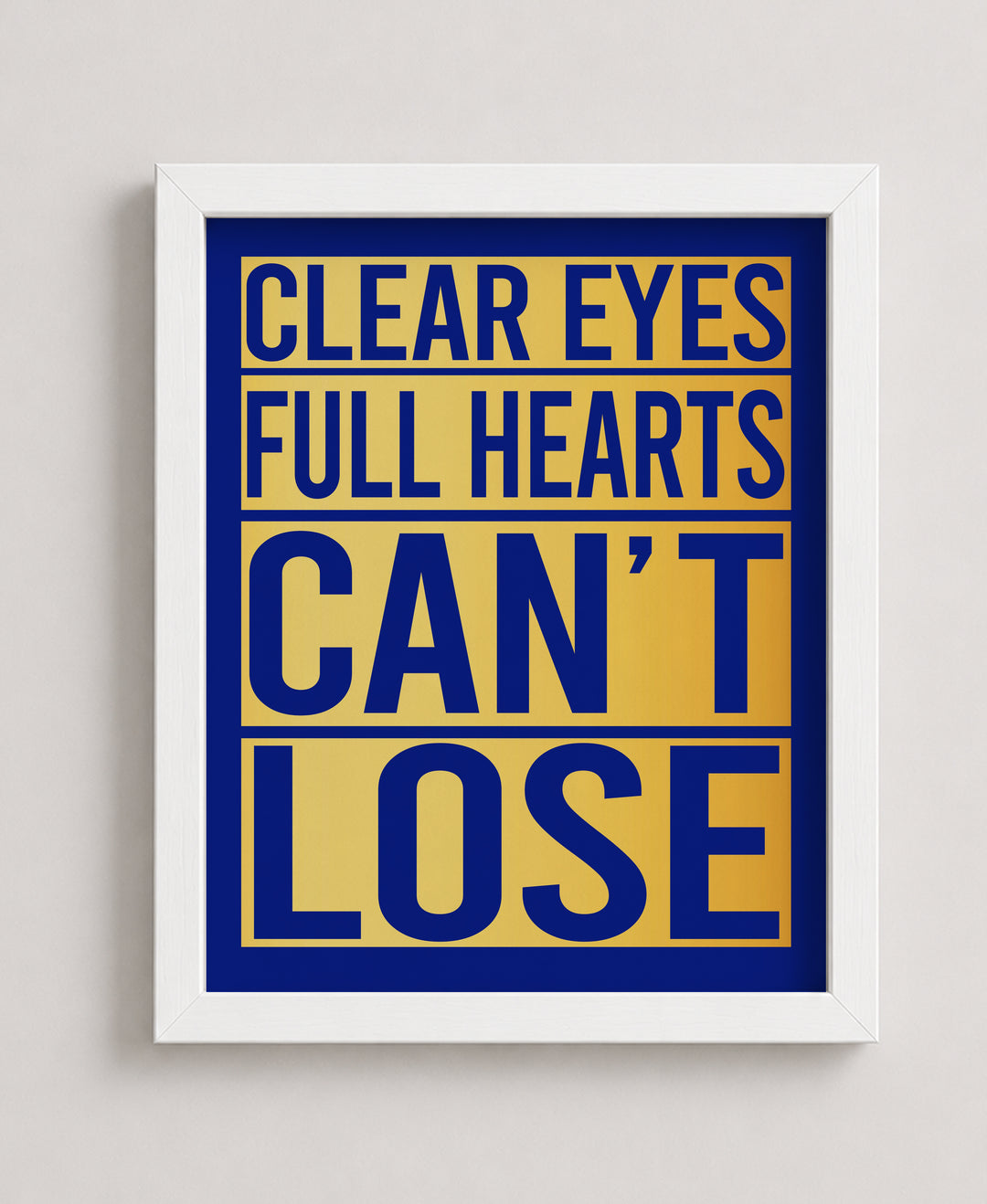 Clear Eyes Full Hearts Football Inspirational Wall Art