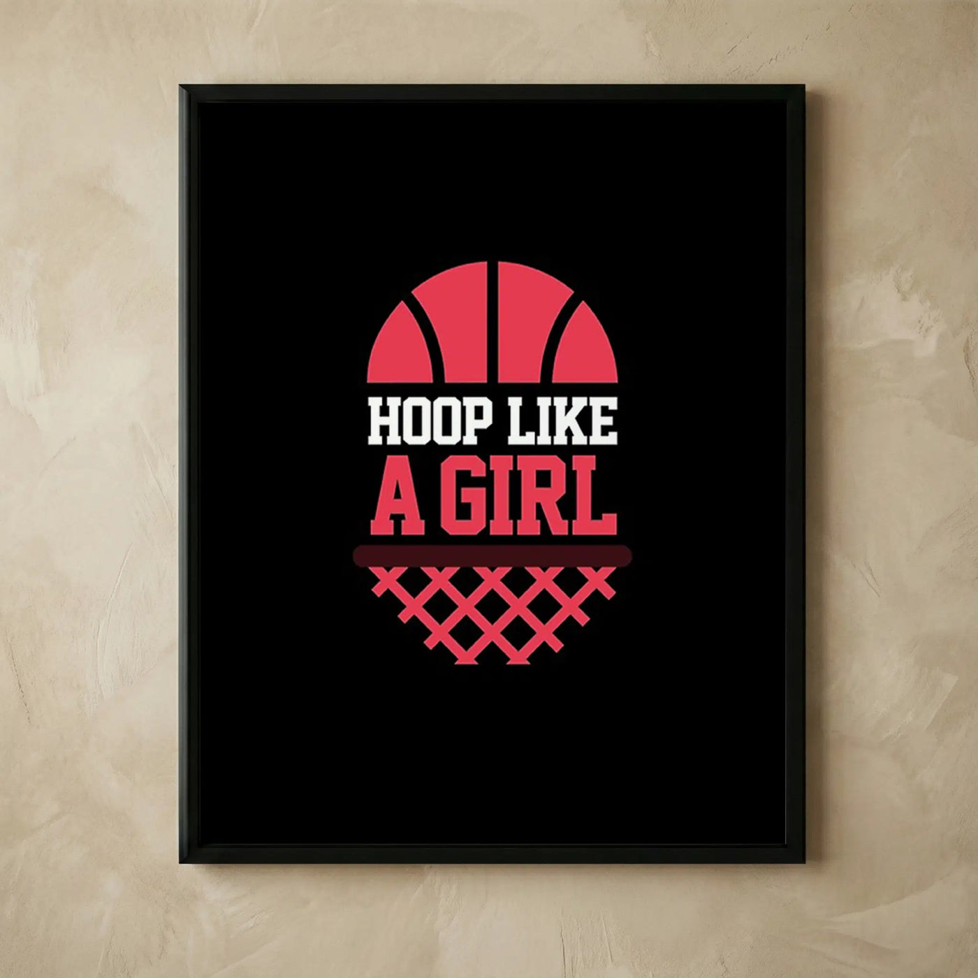 Hoop Like A Girl basketball motivational print
