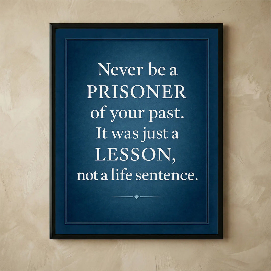 Never Be a Prisoner Inspirational Quote Wall Art